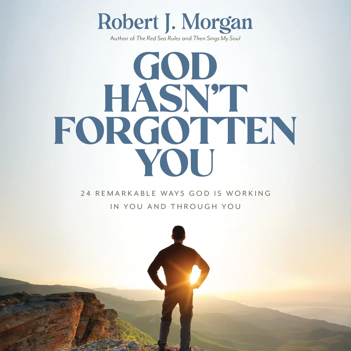 God Hasn't Forgotten You: 24 Remarkable Ways God Is Working in You and Through You - Audiobook (Unabridged)