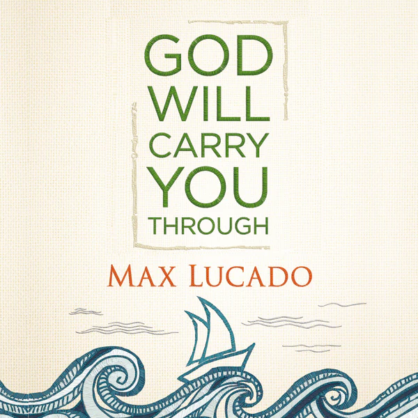 God Will Carry You Through: Encouragement for Tough Times - Audiobook (Unabridged)