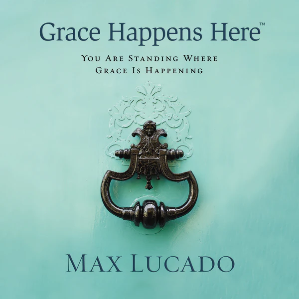 Grace Happens Here: You Are Standing Where Grace Is Happening - Audiobook (Unabridged)