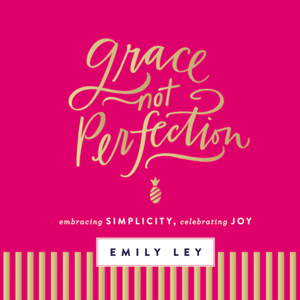 Grace, Not Perfection: Embracing Simplicity, Celebrating Joy (Tools and Strategies to Help You Simplify Your Space, Your Time, and Your Mind So You Can Slow Down and Enjoy Life) - Audiobook (Unabridged)