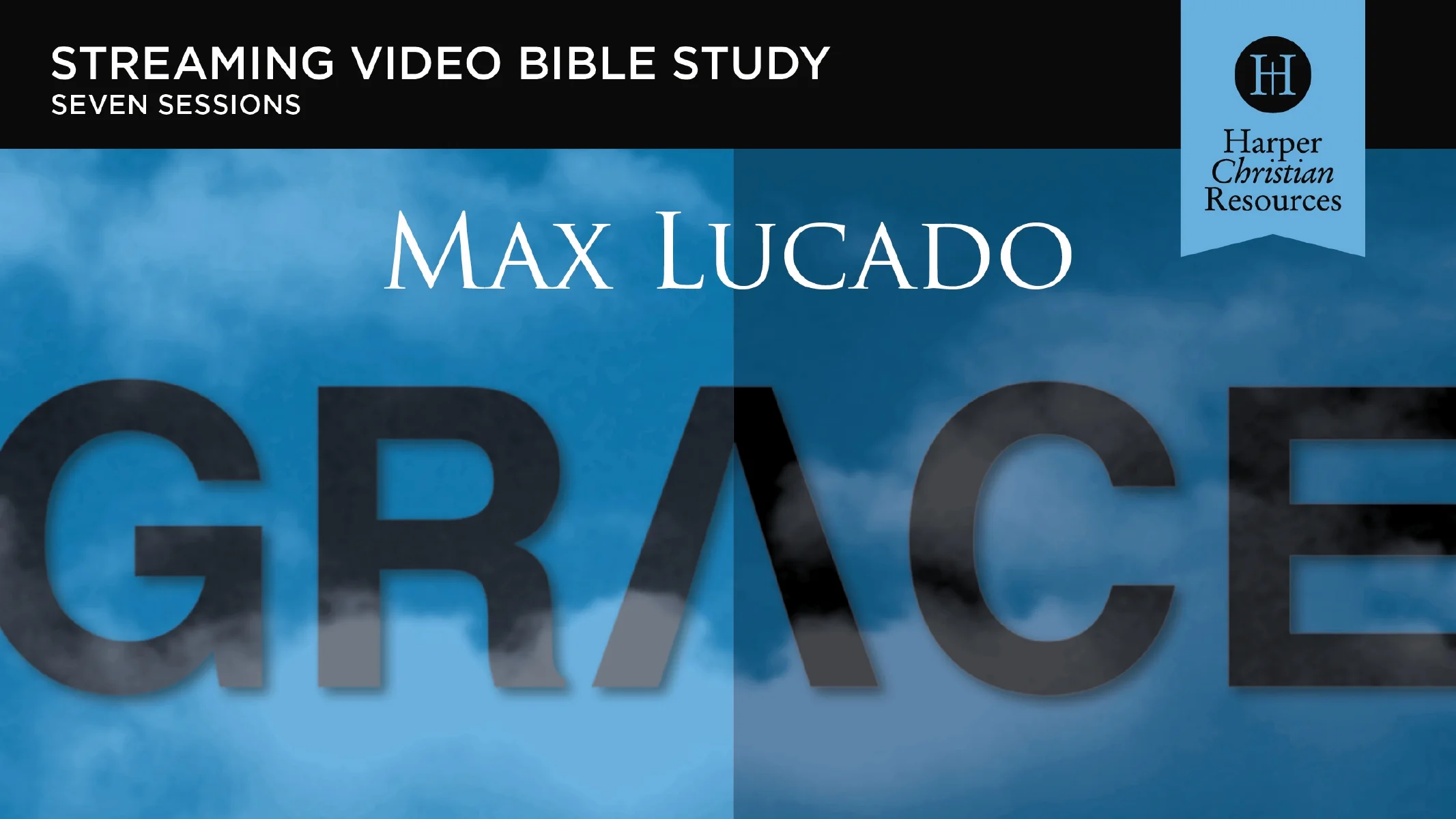 Grace Video Study: More Than We Deserve, Greater Than We Imagine