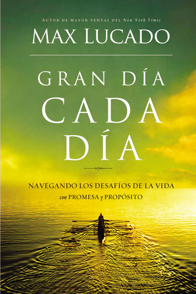 Gran día cada día: Navegando los desafios de la vida con promesa y propósito - Image 2