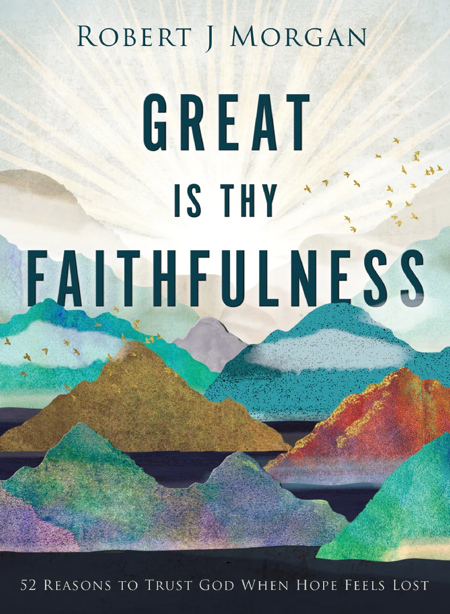 Great Is Thy Faithfulness: 52 Reasons to Trust God When Hope Feels Lost - Image 11