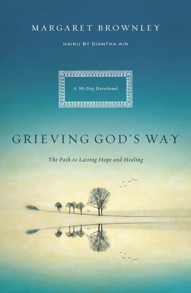 Grieving God's Way: The Path to Lasting Hope and Healing - Image 2