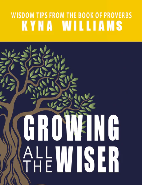 Growing All the Wiser: Wisdom Tips from the Book of Proverbs - Image 2