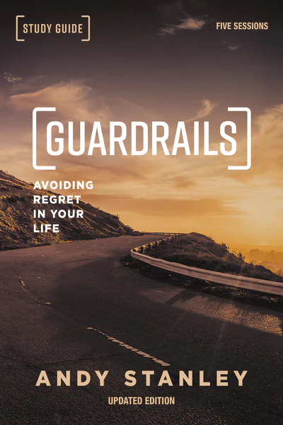 Guardrails Bible Study Guide, Updated Edition: Avoiding Regret in Your Life - Image 2
