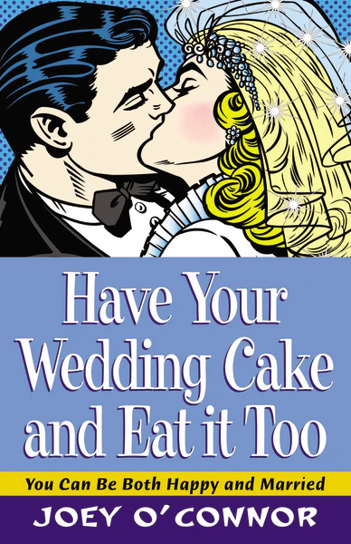 Have Your Wedding Cake and Eat It, Too: You Can Be Both Happy and Married