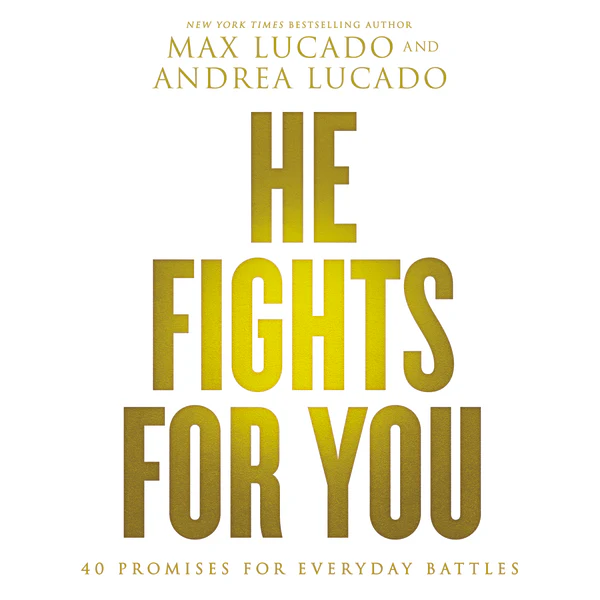 He Fights for You: Promises for Everyday Battles - Audiobook (Unabridged)