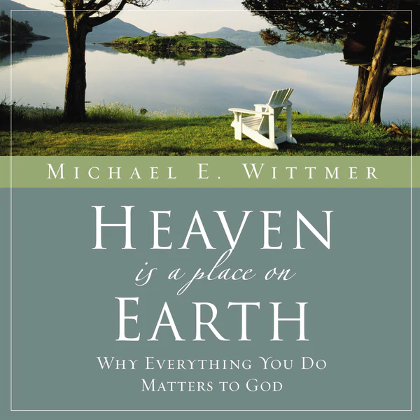 Heaven Is a Place on Earth: Why Everything You Do Matters to God - Audiobook (Unabridged)