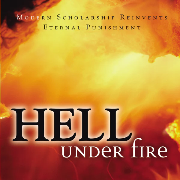Hell Under Fire: Modern Scholarship Reinvents Eternal Punishment - Audiobook (Unabridged)