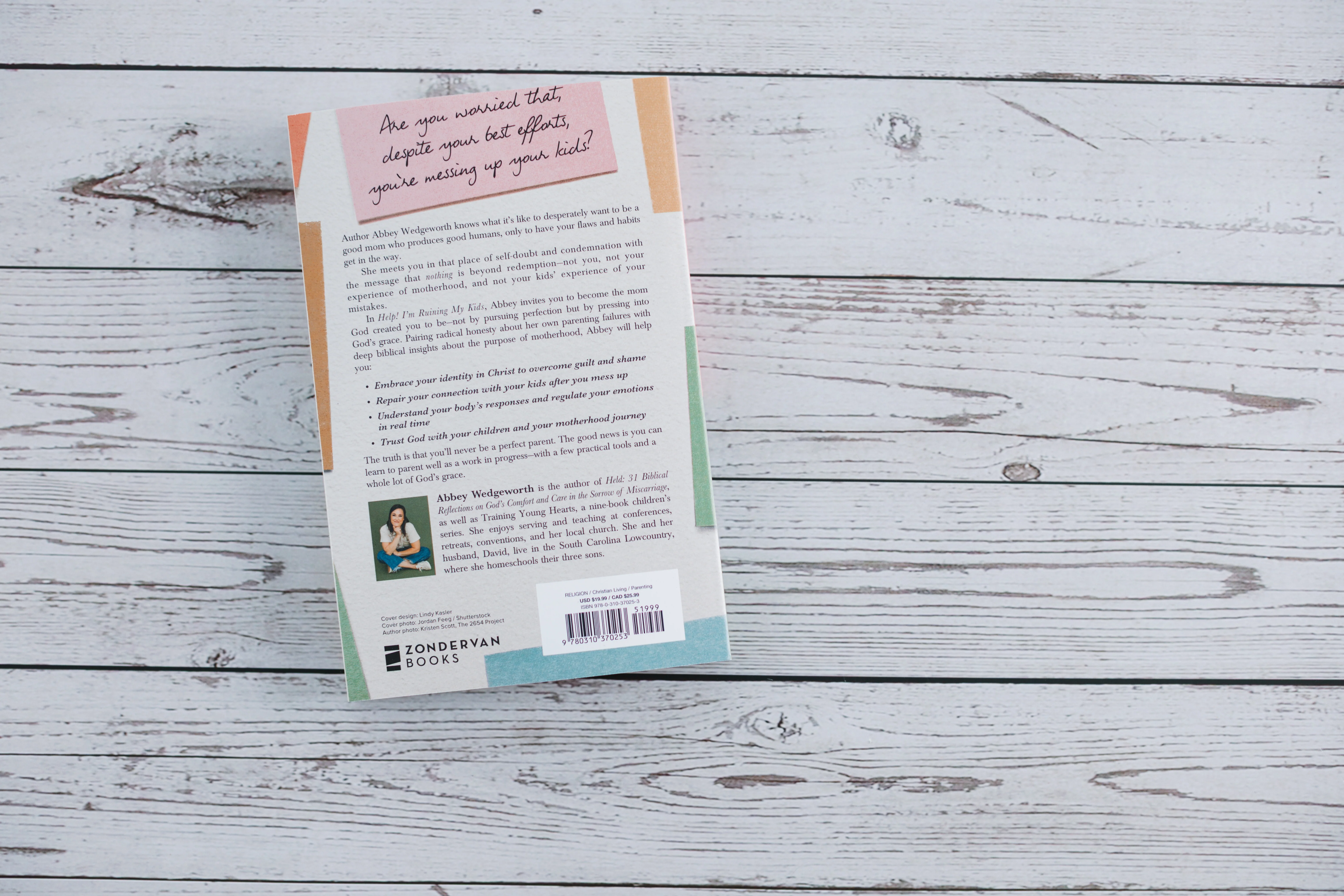 Help! I'm Ruining My Kids: A Gospel Guide for the Mom Who's Desperate for Change - Image 15