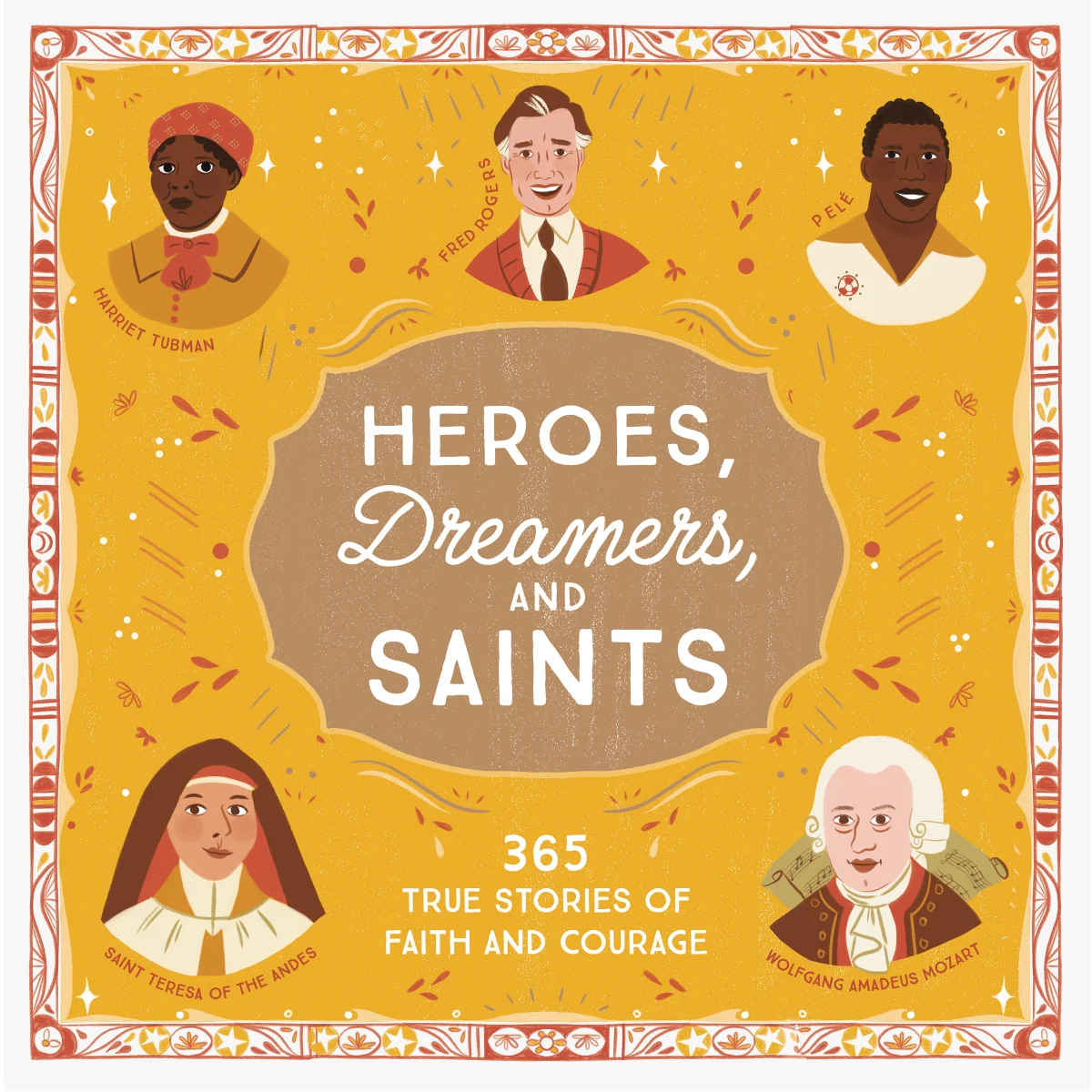 Heroes, Dreamers, and Saints: 365 True Stories of Faith and Courage - Audiobook (Unabridged)