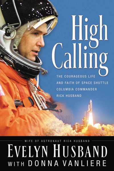 High Calling: The Courageous Life and Faith of Space Shuttle Columbia Commander Rick Husband - Image 2