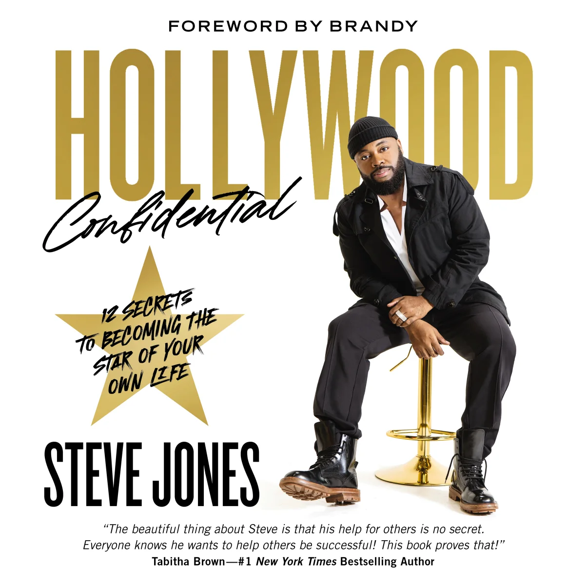 Hollywood Confidential: 12 Secrets to Becoming the Star of Your Own Life - Audiobook (Unabridged)