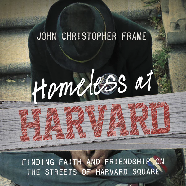 Homeless at Harvard: Finding Faith and Friendship on the Streets of Harvard Square - Audiobook (Unabridged)