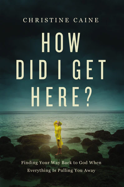How Did I Get Here?: Finding Your Way Back to God When Everything is Pulling You Away - Image 3