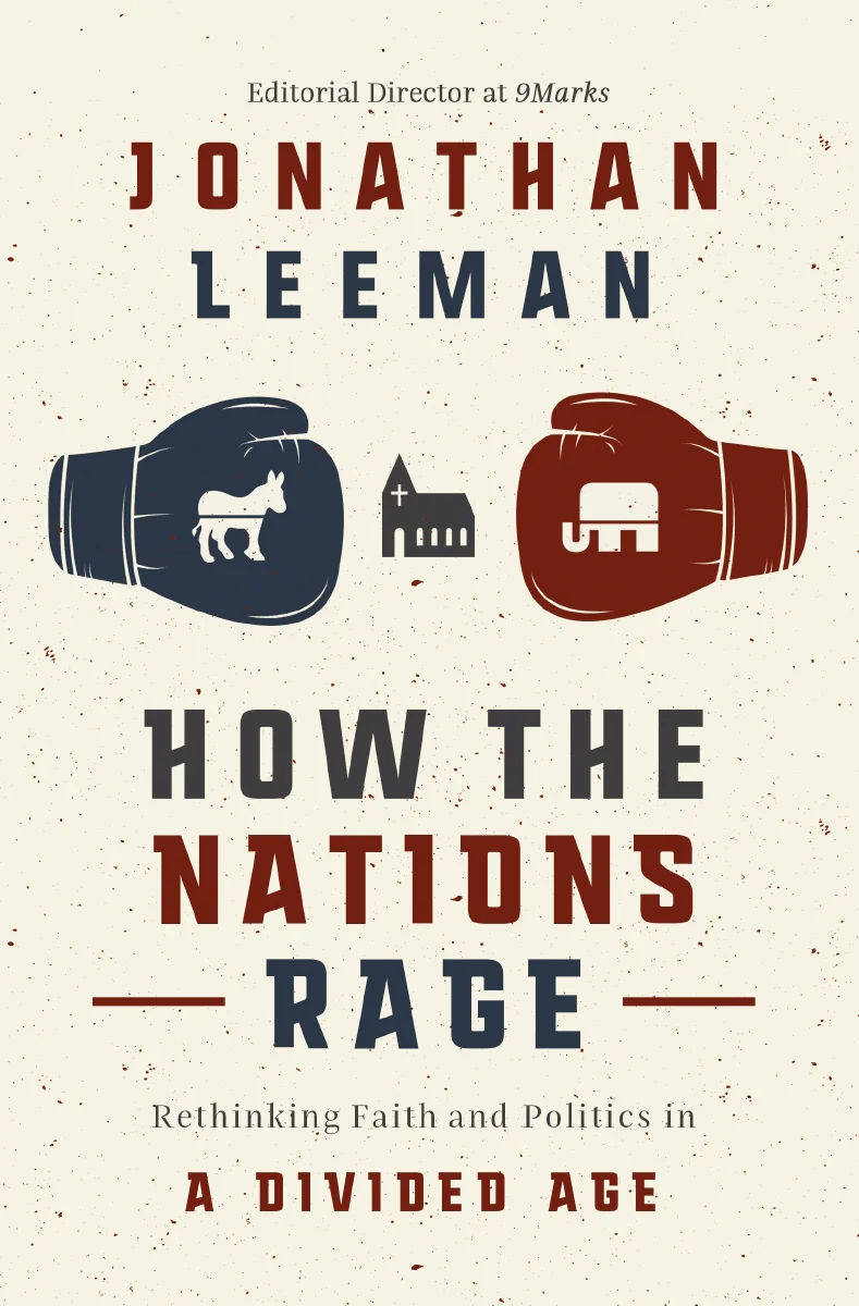 How the Nations Rage: Rethinking Faith and Politics in a Divided Age - Image 3