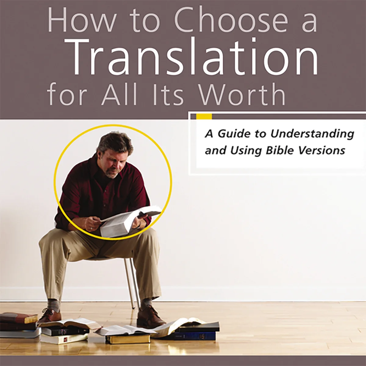 How to Choose a Translation for All Its Worth: A Guide to Understanding and Using Bible Versions - Audiobook (Unabridged)