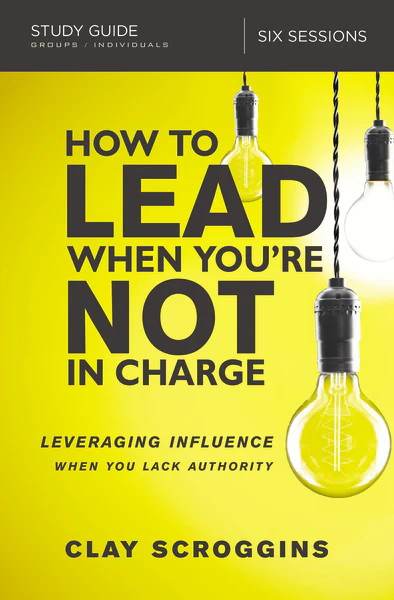 How to Lead When You're Not in Charge Study Guide: Leveraging Influence When You Lack Authority - Image 2