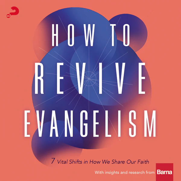 How to Revive Evangelism: 7 Vital Shifts in How We Share Our Faith - Audiobook (Unabridged)