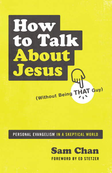 How to Talk about Jesus (Without Being That Guy): Personal Evangelism in a Skeptical World - Image 2
