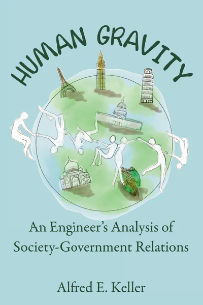 Human Gravity: An Engineer’s Analysis of Society-Government Relations - Image 3