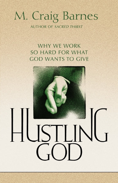 Hustling God: Why We Work So Hard for What God Wants to Give - Image 2
