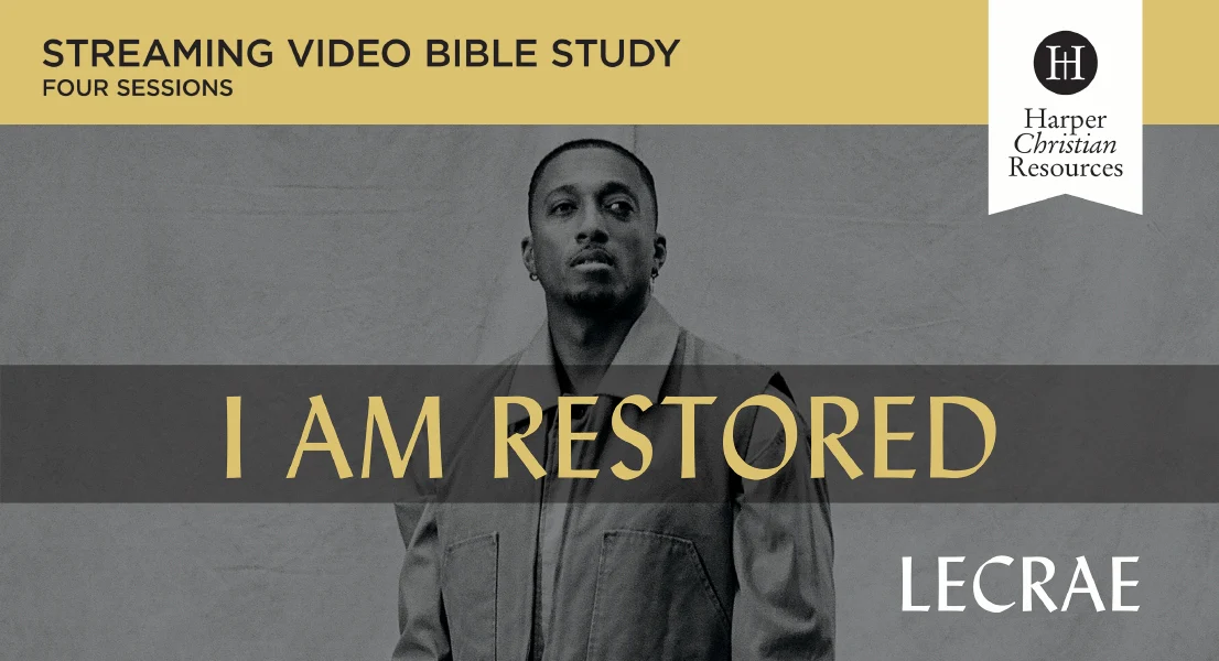 I Am Restored Video Study: How I Lost My Religion but Found My Faith - Image 8