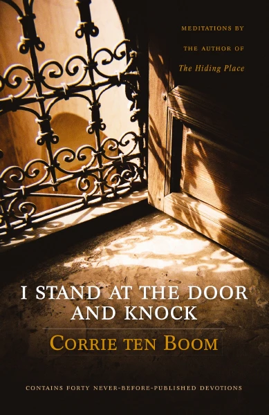 I Stand at the Door and Knock: Meditations by the Author of The Hiding Place - Image 3