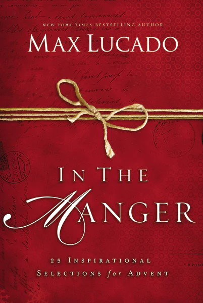 In the Manger: 25 Inspirational Selections for Advent (A 25-Day Christmas Devotional) – The Perfect Christian Gift for the Holiday Season - Image 2
