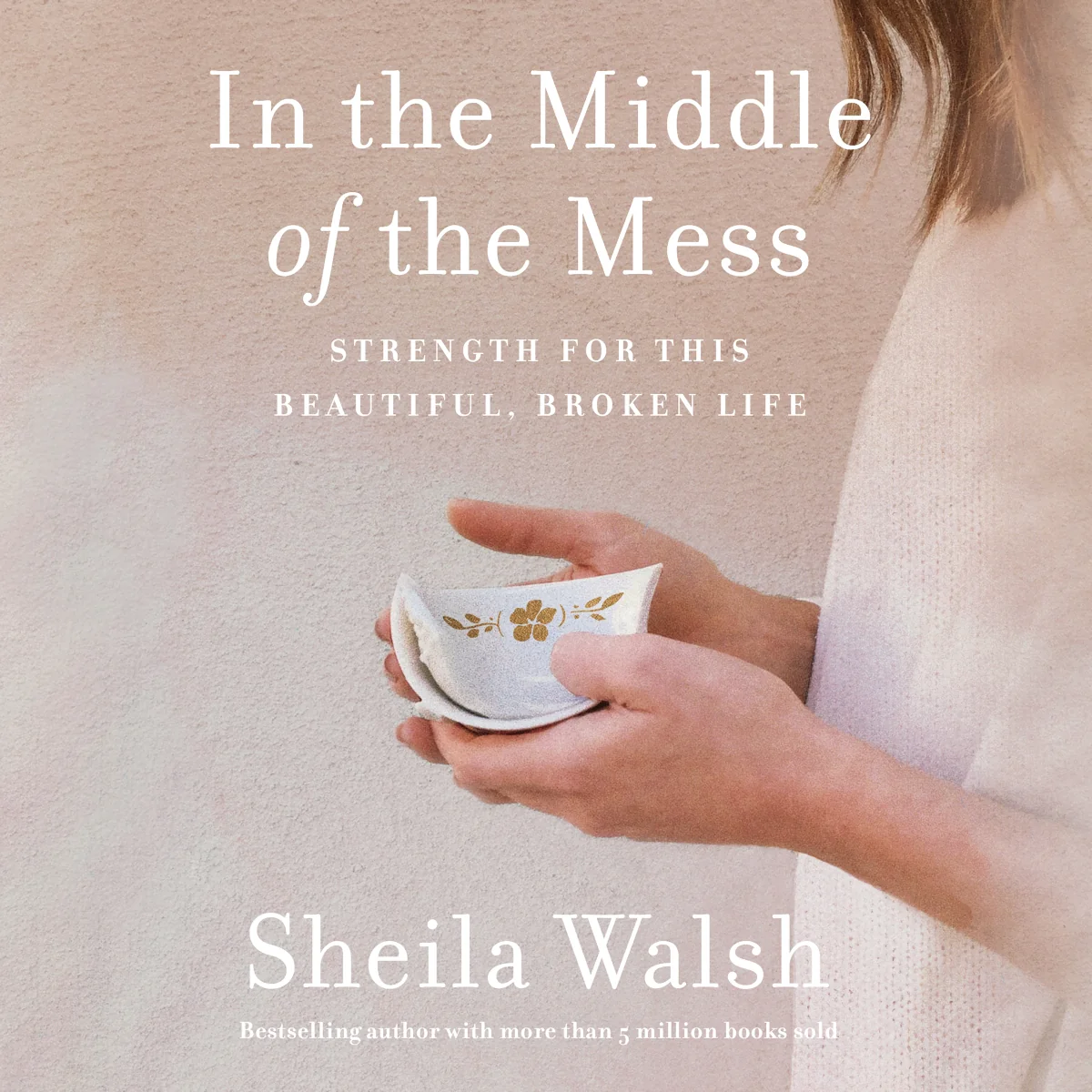 In the Middle of the Mess: Strength for This Beautiful, Broken Life - Audiobook (Unabridged)