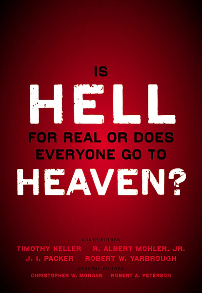 Is Hell for Real or Does Everyone Go To Heaven?: With contributions by Timothy Keller, R. Albert Mohler Jr., J. I. Packer, and Robert Yarbrough. General editors Christopher W. Morgan and Robert A. Peterson. - Image 2