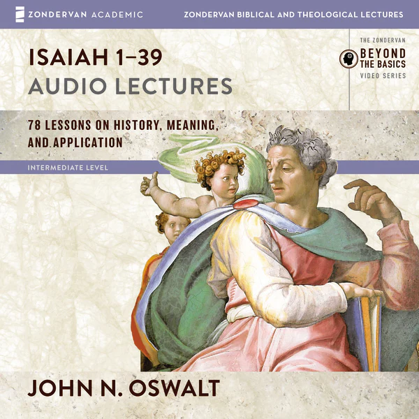 Isaiah 1-39: Audio Lectures - Audiobook (Unabridged)