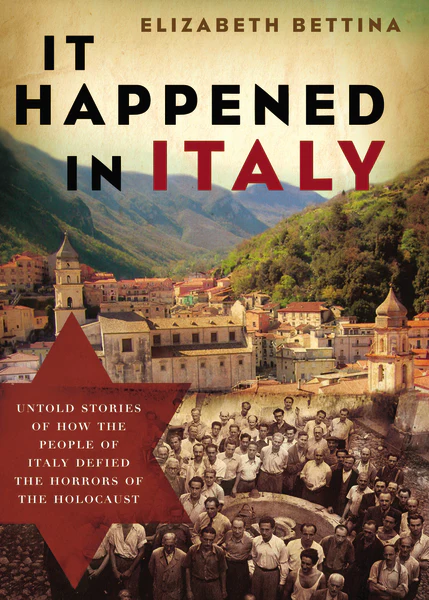 It Happened in Italy: Untold Stories of How the People of Italy Defied the Horrors of the Holocaust - Image 3