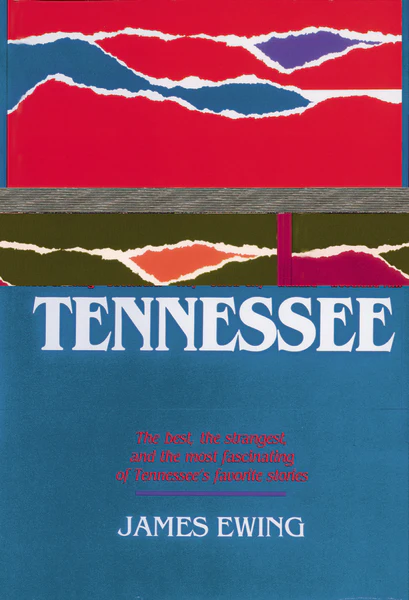 It Happened in Tennessee: The Best, the Strangest, and the Most Fascinating of Tennessee's Favorite Stories