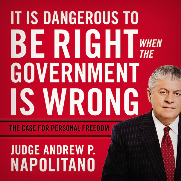 It Is Dangerous to Be Right When the Government Is Wrong: The Case for Personal Freedom - Audiobook (Unabridged)