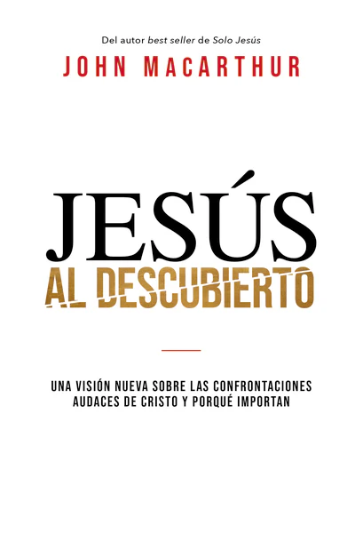 Jesús al descubierto: Una visión nueva sobre las confrontaciones audaces de Cristo y por qué importan - Image 2