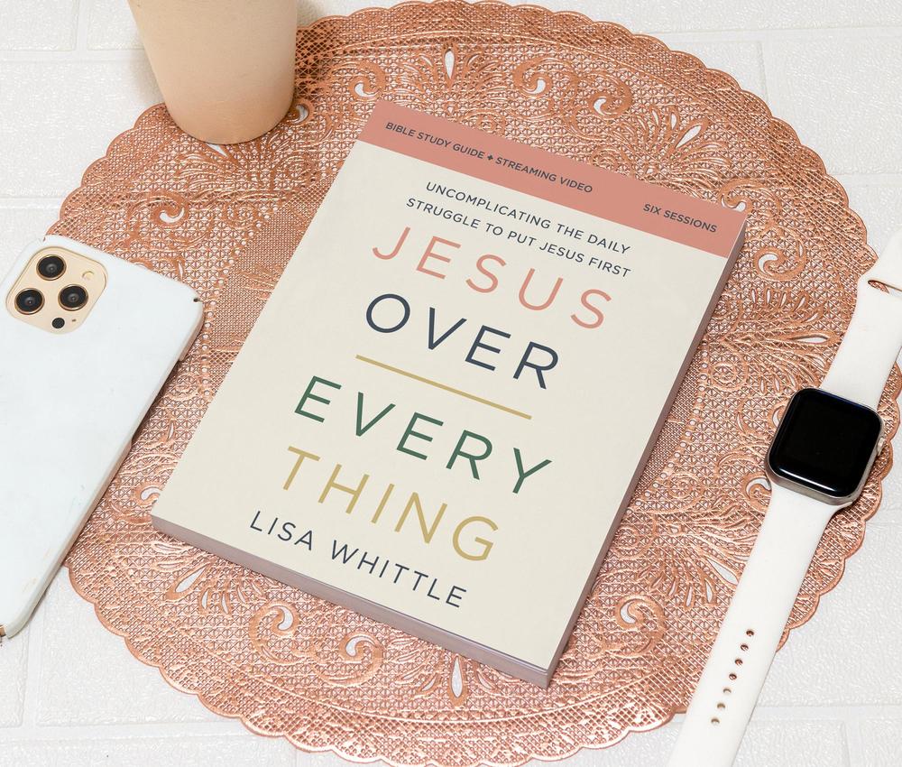 Jesus Over Everything Bible Study Guide plus Streaming Video, Updated Edition: Uncomplicating the Daily Struggle to Put Jesus First - Image 4