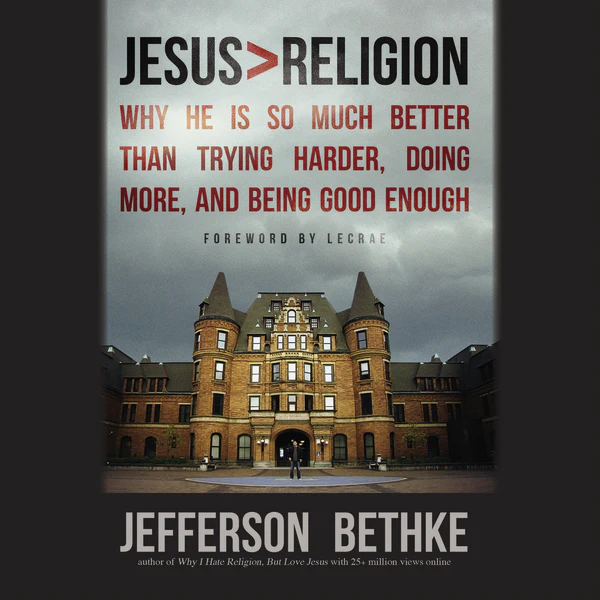 Jesus > Religion: Why He Is So Much Better Than Trying Harder, Doing More, and Being Good Enough - Audiobook (Unabridged)