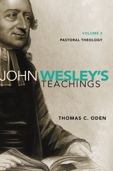John Wesley's Teachings, Volume 3: Pastoral Theology - Image 2