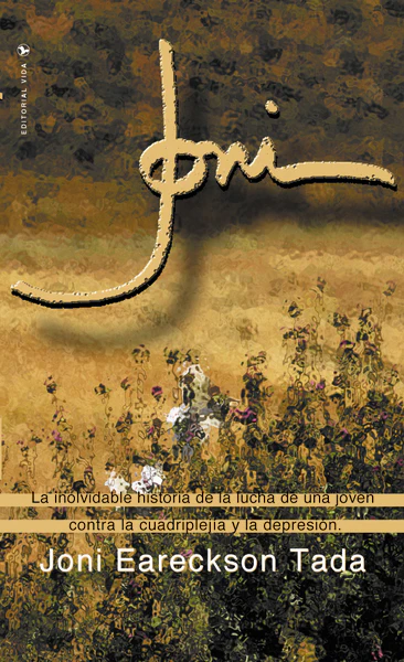 Joni: La inolvidable historia de la lucha de una joven contra la cuadriplejía y la depresión