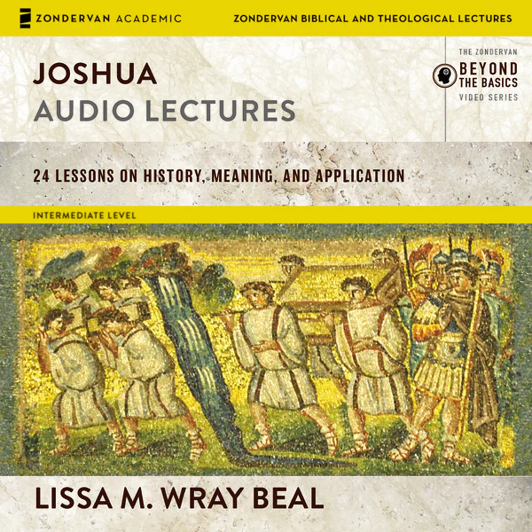 Joshua: Audio Lectures: 24 Lessons on History, Meaning, and Application - Audiobook (Unabridged)