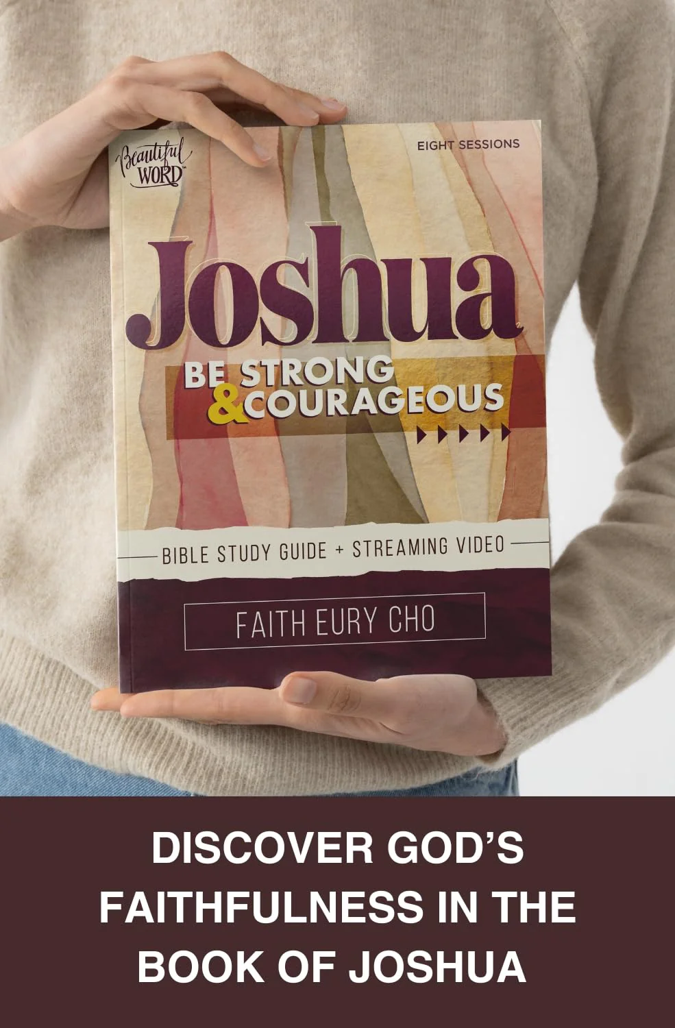 Joshua Bible Study Guide plus Streaming Video: Be Strong and Courageous / A Beautiful Word Bible Study - Image 5