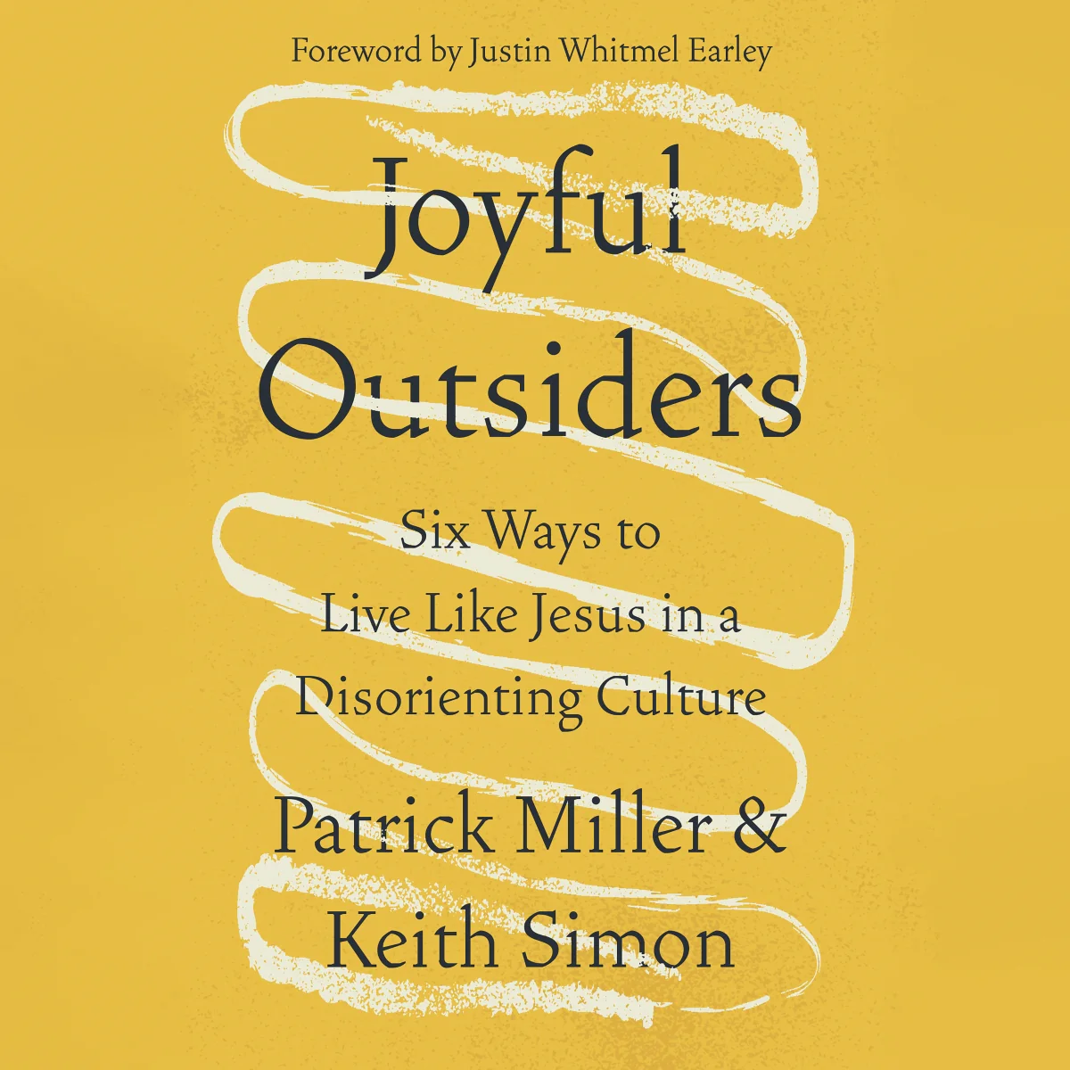 Joyful Outsiders: Six Ways to Live Like Jesus in a Disorienting Culture - Audiobook (Unabridged)