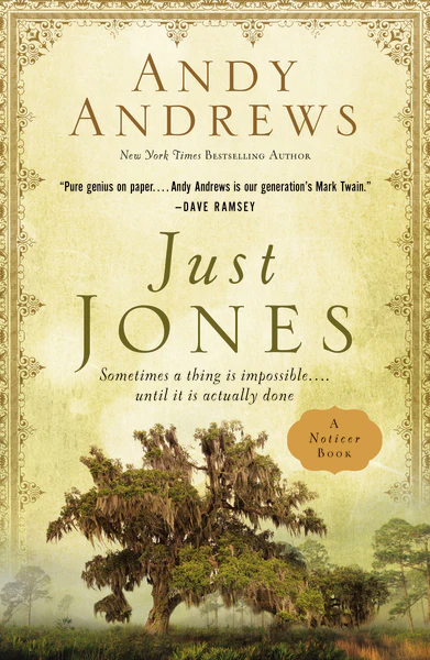 Just Jones: Sometimes a Thing Is Impossible . . . Until It Is Actually Done (A Noticer Book) - Image 2