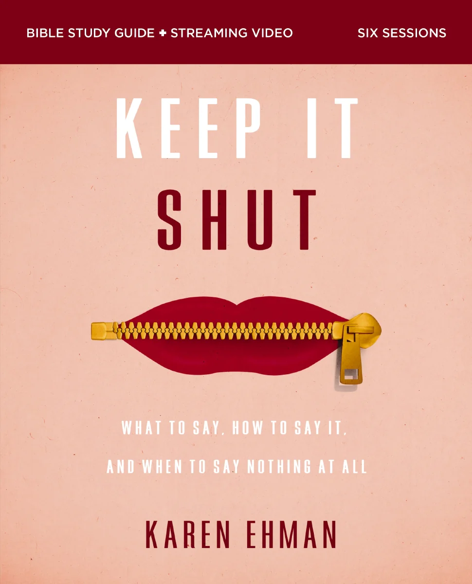 Keep It Shut Bible Study Guide plus Streaming Video, Updated Edition: What to Say, How to Say It, and When to Say Nothing At All - Image 2
