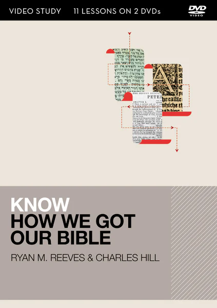 Know How We Got Our Bible Video Study: 13 Lessons on 2 DVDs