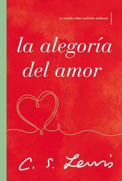 La alegoría del amor: Un estudio sobre tradición medieval