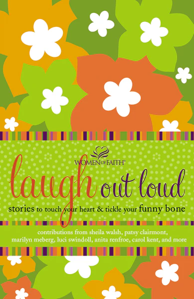 Laugh out Loud: Stories to Touch Your Heart and Tickle Your Funny Bone - Image 2