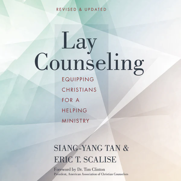 Lay Counseling, Revised and Updated: Equipping Christians for a Helping Ministry - Image 2